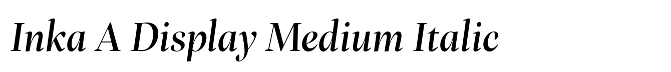 Inka A Display Medium Italic